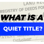 What Does Quiet Title Mean?