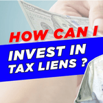 How can I invest in tax liens?