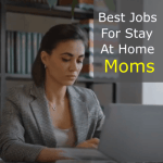 what can stay-at-home moms do to earn money