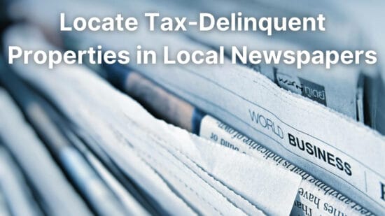tax lien missouri -Stack of newspapers highlighting how to find tax-delinquent properties in local news sections.